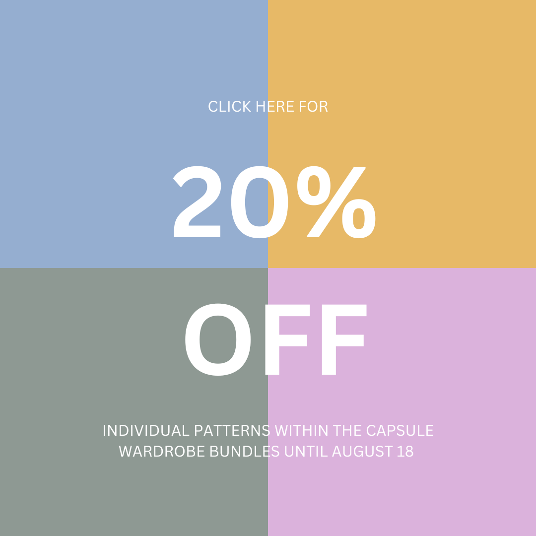 20% off Spring/Summer & Autumn/Winter Capsule Wardrobe patterns until August 18!