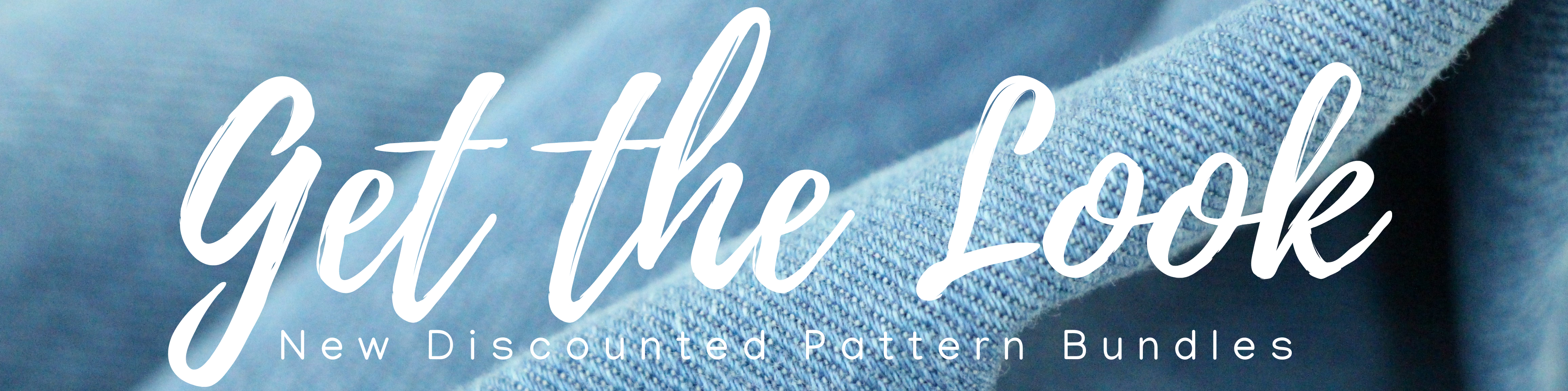 Get the Look - Discounted Pattern Bundles