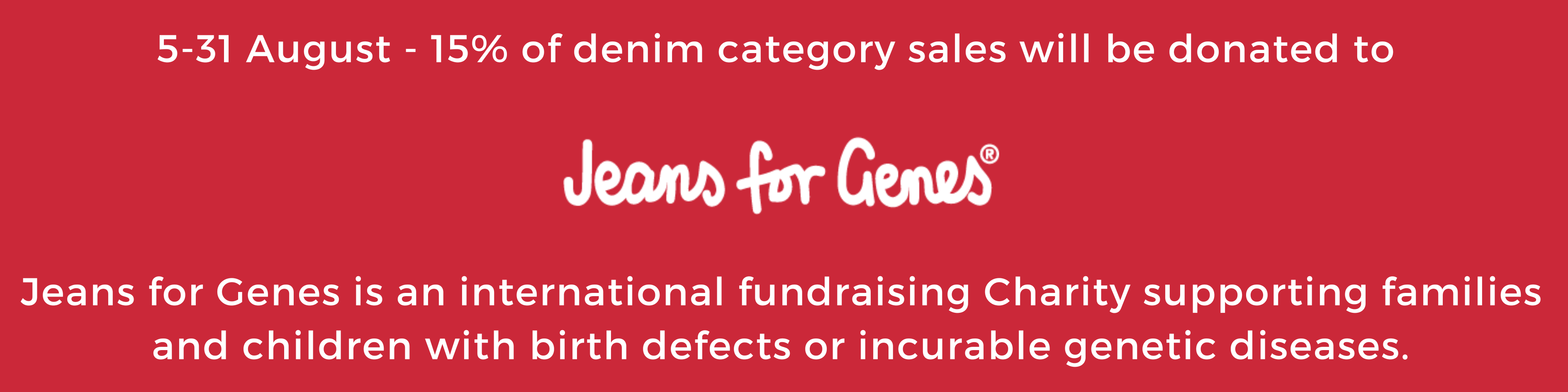 Proudly Supporting Jeans For Genes Children's Medical Research