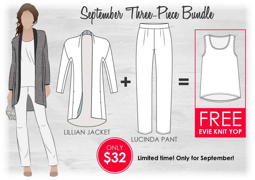 Lillian + Lucinda = Free Evie Sewing Pattern Bundle By Style Arc - Buy Lillian Jacket & Lucinda Pants & get Evie Top FREE.