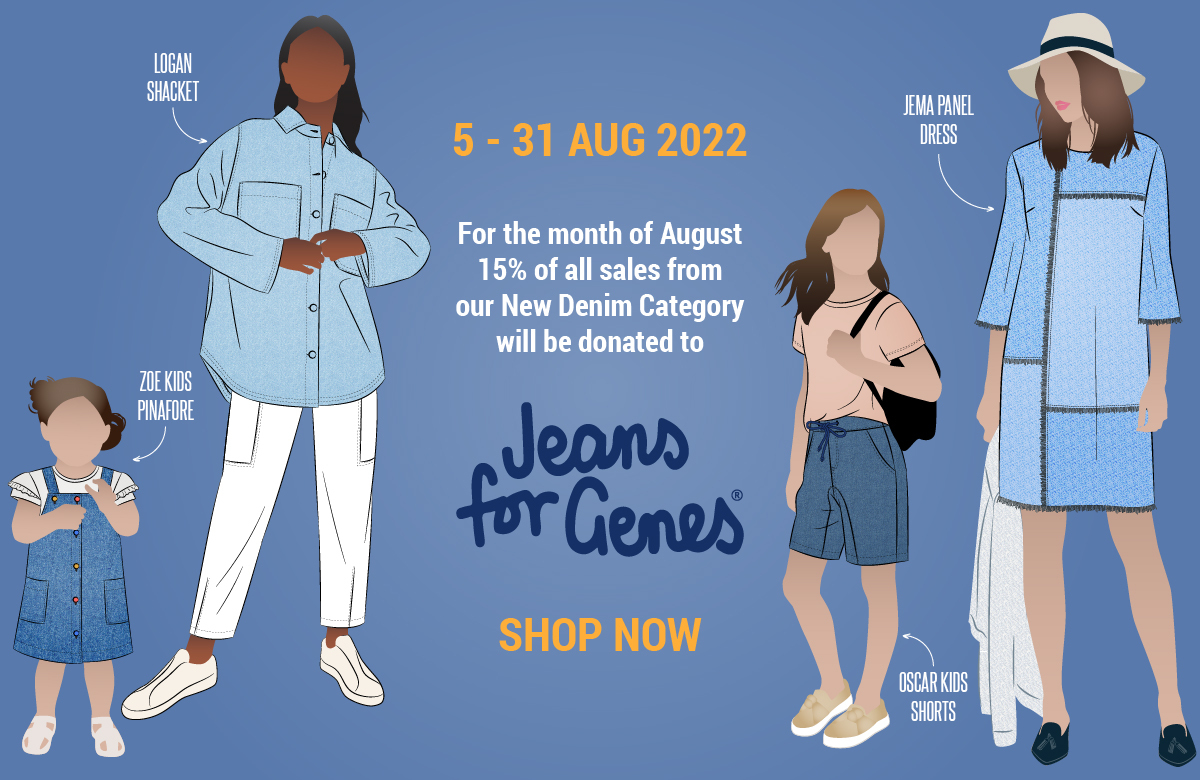 Jeans for Jeans Day 2022 - We will donate 15% of all sales from the Denim Category to Jeans for Genes Australia 5-31 August 2022